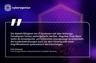 Interessenbekundung für Ne-Trust gestartet: Neue Ansätze „Negative Trust“ sollen IT-Systeme wirksamer gegen Insider- und KI-gestützte Angriffe machen.