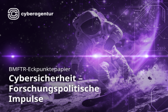 BMFTR veröffentlicht Eckpunktepapier „Cybersicherheit – Forschungspolitische Impulse“ und nennt die Cyberagentur ausdrücklich. Die Agentur begrüßt den Impuls und setzt auf klare Rollen und wirksamen Transfer.
