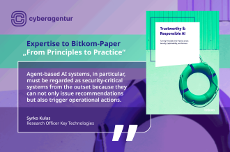 For the Bitkom paper “From Principles to Practice”: Syrko Kulas, Research Officer Key Technologies at the Cyberagentur, classifies agent-based AI as security-critical systems.