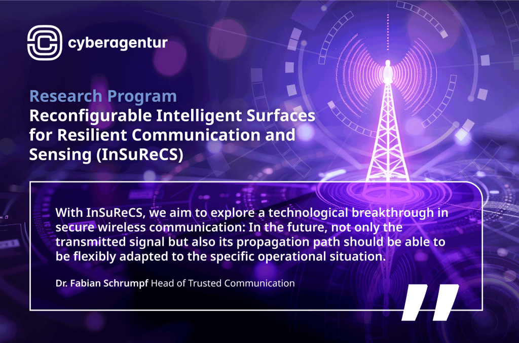 InSuReCS explores intelligent surfaces that can flexibly adapt radio propagation paths to make wireless communication more resilient and harder to detect.