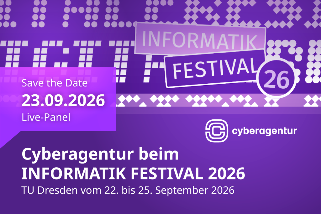 Die Cyberagentur ist beim INFORMATIK FESTIVAL 2026 in Dresden dabei. Am 23. September lädt sie zum Live-Panel über Forschungssicherheit und resiliente Wissenschaft ein.